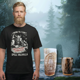I Drink Til I Can't Spell Valhalla Gift Pack